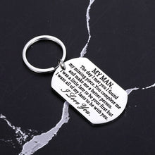 Load image into Gallery viewer, Anniversary Husband Boyfriend Keychain My Man I Love You Pendant Birthday Valentine's Day Wedding Military Presents for Him BF Fiance Groom Hubby Romantic Couple Lover Jewelry