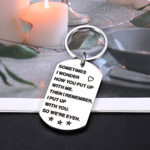 Load image into Gallery viewer, Funny Anniversary for Him Husband Boyfriend Keychain Gifts from Girlfriend Wife Birthday Gifts for Boyfriend Christmas Gifts for Husband Couple Stocking Stuffers for Men Valentines Day Gifts for Him