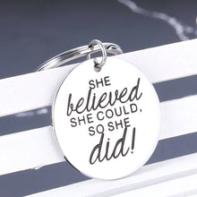 Load image into Gallery viewer, 2021 Graduation Keychain Gifts Inspirational Gifts for Women Teen Girls Best Friends Birthday Christmas Present for Girlfriend Daughter Sister Mother She Believed Key Ring for College Senior Graduate