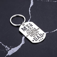 Load image into Gallery viewer, Father's Day Gifts from Daughter Son Kids Stepdad Daddy Keychain Men Dad Papa Father Stepfather Birthday Christmas Wedding Gifts Valentine's Day Jewelry Any Man Can Be A Father Key Ring Tag