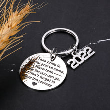 Load image into Gallery viewer, Class of 2022 Graduation Gifts Keychain for Senior 2022 College Medical High School Graduation Gifts for Her Him Inspirational 2022 Grad Gifts for Boys Girls Women Men Master Nurse Mom to Son Daughter