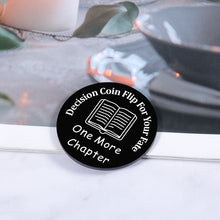 Load image into Gallery viewer, Funny Gifts Decision Coin for Book Lovers Stocking Stuffers for Women Men Stocking Stuffers for Teens Boys Girls Gift Ideas Christmas Gifts for Friends Bookworm Reader Students Coworker Reading Gifts