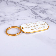 Load image into Gallery viewer, Gifts for Men Anniversary Keychain Gift for Him Husband Boyfriend Funny Valentines Day Birthday Christmas Wedding Present From Her Girlfriend Wife You Have My Heart And My As Key Ring Tag