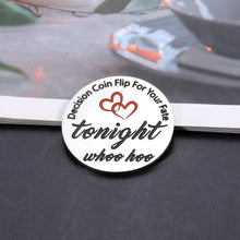 Load image into Gallery viewer, Valentines Day Gifts for Him Her, Funny Gag Gifts for Boyfriend Husband Girlfriend Wife Engagement Anniversary Christmas Birthday Gifts for Men Women Bridal Shower Gifts Decision Maker Double-Sided