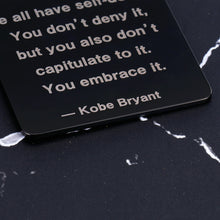 Load image into Gallery viewer, Inspiring Kobe Quote Keychain Teen Men Basketball Fans Gifts Embrace Self-Doubt Keyring Tag Motivational Presents for Birthday Christmas Thanksgivings Sport Events
