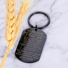 Load image into Gallery viewer, Son Gifts from Mom To My Son I Love You Keychain Gift for Him Boys Men Inspirational Quote Engraved Pendant Keyring Tags Present for Back To School Birthday Graduation Christmas Anniversary