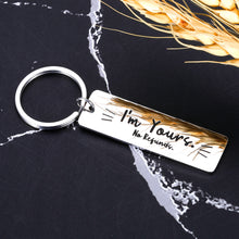 Load image into Gallery viewer, Christmas Gifts for Boyfriend Funny Keychain for Men Husband Birthday Gifts from Wife Anniversary for Her Him Valentines Gifts for Couples Fiancé Fiancée Wedding Key Ring I’m Yours Jewelry