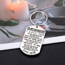 Load image into Gallery viewer, to My Daughter Keychain Christmas Gifts for Teenage Girls Daughter from Mom Inspirational Stocking Stuffers for Teens Her Adult Women Kids Birthday Coming of Age Gradation Wedding Presents Keyring