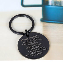 Load image into Gallery viewer, Inspirational Keychain Gift for Daughter Son Friend Sister Brother Always Remember You Are Braver Than You Believe Pendant Motivational Jewelry for Birthday Graduation Christmas School Day