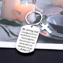 Load image into Gallery viewer, Christian Gifts Inspirational Bible Verse Keychain Be Strong and Courageous Pendant Cross Charm Men and Women Religious Jewelry for Birthday Graduation Communion Christmas Thanksgiving