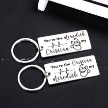 Load image into Gallery viewer, Grey's Anatomy Gifts Keychain for Women Doctor Nurse Medical Students Girls Graduate from School You're The Meredith to My Cristina Inspired Keychain Set for besties Soul Sisters Birthday