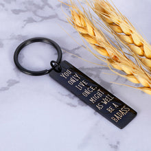 Load image into Gallery viewer, Funny Gifts for Men Women Inspirational Keychain Birthday Gifts for Boyfriend Best Friends Brother Son Gifts from Dad Mom Motivational Gifts for Back to School Graduation Christmas Valentine Present