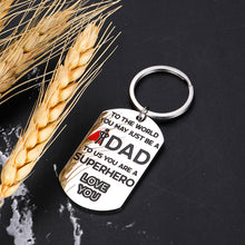 Load image into Gallery viewer, Dad Gifts Keychain from Daughter Son Kids To The World You May Just Be A Dad Keyring Jewelry for Daddy Papa Man for Father’s Day Birthday Christmas Thanksgiving Valentine Anniversary