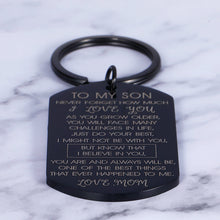 Load image into Gallery viewer, Son Gifts from Mom To My Son I Love You Keychain Gift for Him Boys Men Inspirational Quote Engraved Pendant Keyring Tags Present for Back To School Birthday Graduation Christmas Anniversary