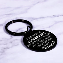Load image into Gallery viewer, Appreciation Gifts for Coworkers Employee Appreciation Gifts Funny Keychain for Coworker Leaving Going Away Retirement Farewell Gift Funny Thank You Gifts for Women Men Office Gifts for Coworkers