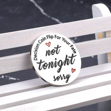 Load image into Gallery viewer, Valentines Day Gifts for Him Her, Funny Gag Gifts for Boyfriend Husband Girlfriend Wife Engagement Anniversary Christmas Birthday Gifts for Men Women Bridal Shower Gifts Decision Maker Double-Sided