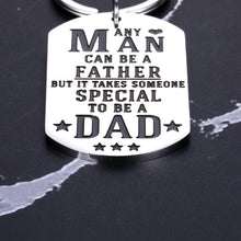Load image into Gallery viewer, Father's Day Gifts from Daughter Son Kids Stepdad Daddy Keychain Men Dad Papa Father Stepfather Birthday Christmas Wedding Gifts Valentine's Day Jewelry Any Man Can Be A Father Key Ring Tag