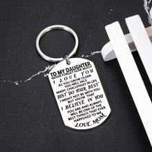 Load image into Gallery viewer, to My Daughter Keychain Christmas Gifts for Teenage Girls Daughter from Mom Inspirational Stocking Stuffers for Teens Her Adult Women Kids Birthday Coming of Age Gradation Wedding Presents Keyring