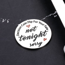 Load image into Gallery viewer, Valentines Day Gifts for Him Her, Funny Gag Gifts for Boyfriend Husband Girlfriend Wife Engagement Anniversary Christmas Birthday Gifts for Men Women Bridal Shower Gifts Decision Maker Double-Sided