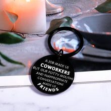 Load image into Gallery viewer, Appreciation Gifts for Coworkers Employee Appreciation Gifts Funny Keychain for Coworker Leaving Going Away Retirement Farewell Gift Funny Thank You Gifts for Women Men Office Gifts for Coworkers