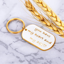 Load image into Gallery viewer, Gifts for Men Anniversary Keychain Gift for Him Husband Boyfriend Funny Valentines Day Birthday Christmas Wedding Present From Her Girlfriend Wife You Have My Heart And My As Key Ring Tag