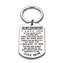 Load image into Gallery viewer, to My Daughter Keychain Christmas Gifts for Teenage Girls Daughter from Mom Inspirational Stocking Stuffers for Teens Her Adult Women Kids Birthday Coming of Age Gradation Wedding Presents Keyring