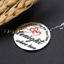 Load image into Gallery viewer, Valentines Day Gifts for Him Her, Funny Gag Gifts for Boyfriend Husband Girlfriend Wife Engagement Anniversary Christmas Birthday Gifts for Men Women Bridal Shower Gifts Decision Maker Double-Sided