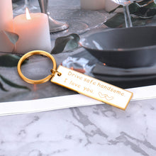 Load image into Gallery viewer, Drive Safe Keychain for Boyfriend Gifts for Him Husband Fiance Groom Hubby Anniversary Valentines Day Birthday Christmas Wedding Present From Her Girlfriend Wife Golden I Love You Key Ring Tag