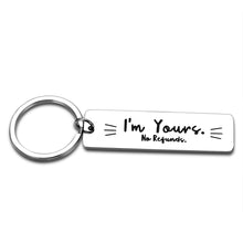 Load image into Gallery viewer, Christmas Gifts for Boyfriend Funny Keychain for Men Husband Birthday Gifts from Wife Anniversary for Her Him Valentines Gifts for Couples Fiancé Fiancée Wedding Key Ring I’m Yours Jewelry