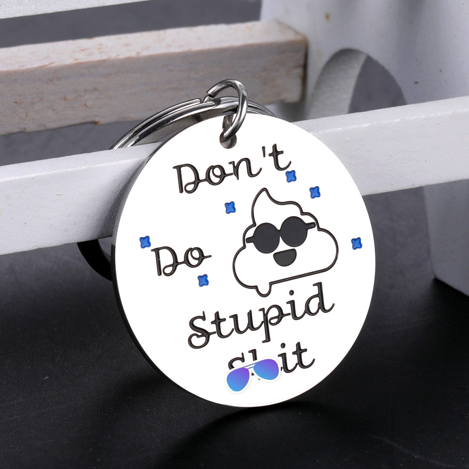 Don't Do Stupid Shit Keychain, Metal Round, Gift From Family