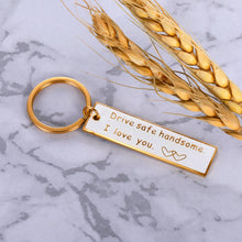 Load image into Gallery viewer, Drive Safe Keychain for Boyfriend Gifts for Him Husband Fiance Groom Hubby Anniversary Valentines Day Birthday Christmas Wedding Present From Her Girlfriend Wife Golden I Love You Key Ring Tag
