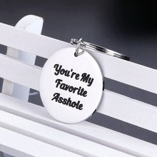 Load image into Gallery viewer, Funny Gifts Men Keychain Husband Boyfriend Present You’re My Favorite Asshole Keyring for Anniversary Valentines Wedding Birthday Christmas Thanksgivings BF Hubby Jewelry

