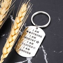 Load image into Gallery viewer, Inspirational Keychain Gifts I Am Strong Worthy Loved Enough Jewelry Motivational Keyring Tag for Myself Women Men Teen Boys Girls Best Friend Birthday Anniversary Graduation Present
