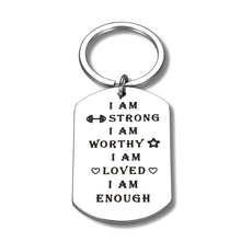 Load image into Gallery viewer, Inspirational Keychain Gifts I Am Strong Worthy Loved Enough Jewelry Motivational Keyring Tag for Myself Women Men Teen Boys Girls Best Friend Birthday Anniversary Graduation Present
