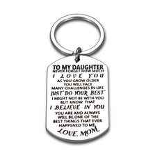 Load image into Gallery viewer, to My Daughter Keychain Christmas Gifts for Teenage Girls Daughter from Mom Inspirational Stocking Stuffers for Teens Her Adult Women Kids Birthday Coming of Age Gradation Wedding Presents Keyring
